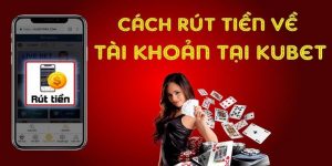 rút tiền Kubet